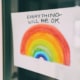 A rainbow and the words "everything will be ok" representing the hope we bring to our clients as mental health professionals during this stressful time.