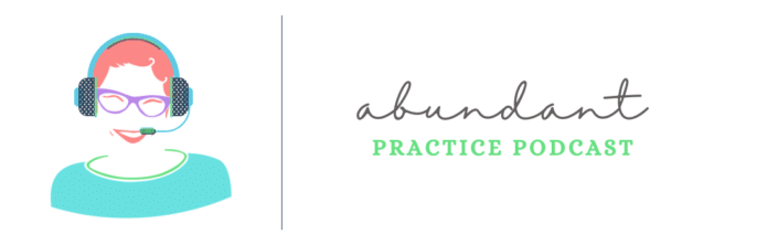 Abundant Practice Podcast for Therapists and SEO for therapy websites