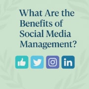 "What are the benefits of social media management?" on a green background. The benefits of social media management can help busy helping professionals. Learn more here!